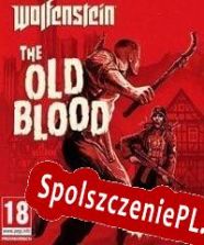 Wolfenstein: The Old Blood (2015/ENG/Polski/RePack from HOODLUM)