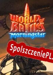 World of Battles: Morningstar (2010/ENG/Polski/License)