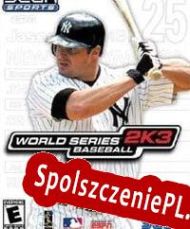 World Series Baseball 2K3 (2003/ENG/Polski/RePack from BAKA!)