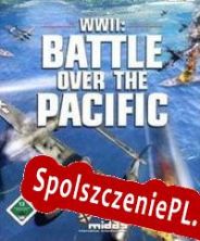 World War II: Battle over the Pacific (2006/ENG/Polski/RePack from GZKS)