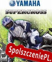 Yamaha Supercross (2022/ENG/Polski/RePack from MTCT)