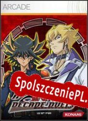 Yu-Gi-Oh! 5D’s Decade Duels (2010/ENG/Polski/Pirate)