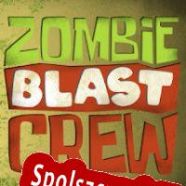 Zombie Blast Crew (2019/ENG/Polski/RePack from iNDUCT)