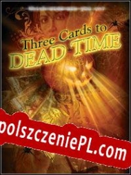 generator klucza licencyjnego 3 Cards to Dead Time