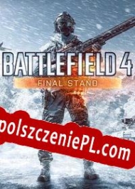 Battlefield 4: Final Stand generator klucza licencyjnego