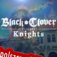 Black Clover: Quartet Knights generator klucza licencyjnego