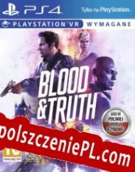 Blood & Truth generator kluczy