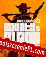 Borderlands 3: Bounty of Blood generator klucza licencyjnego