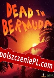 Dead In Bermuda generator klucza licencyjnego