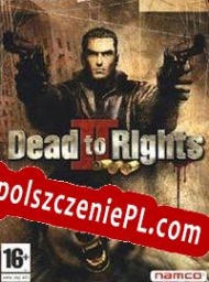 Dead to Rights II: Hell to Pay generator klucza CD