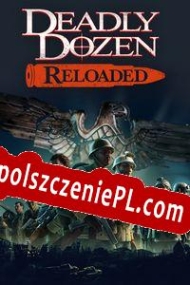 Deadly Dozen Reloaded generator kluczy