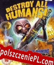 Destroy All Humans! (2005) generator kluczy