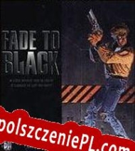 Fade to Black klucz aktywacyjny