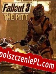 generator klucza licencyjnego Fallout 3: The Pitt