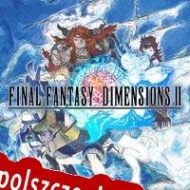 Final Fantasy Dimensions II klucz aktywacyjny