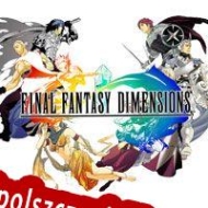 darmowy klucz Final Fantasy Dimensions