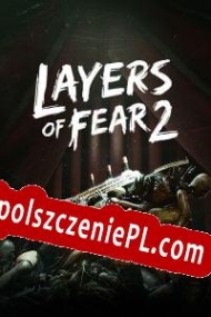 generator klucza licencyjnego Layers of Fear 2