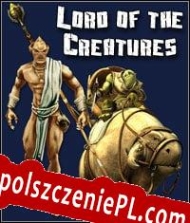 klucz licencyjny Lord of the Creatures