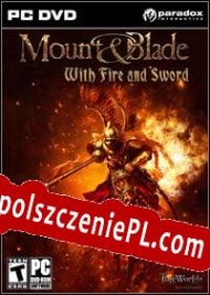 klucz aktywacyjny Mount & Blade: With Fire & Sword