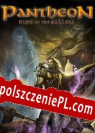 Pantheon: Rise of the Fallen generator klucza licencyjnego