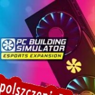 generator klucza licencyjnego PC Building Simulator: Esports Expansion