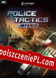 Police Tactics: Imperio generator klucza licencyjnego