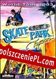 generator klucza licencyjnego Skateboard Park Tycoon: World Tour 2003