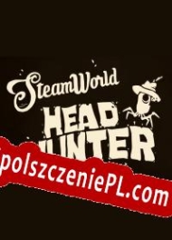 klucz aktywacyjny SteamWorld Headhunter