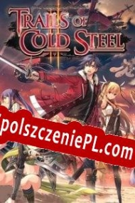 The Legend of Heroes: Trails of Cold Steel II darmowy klucz