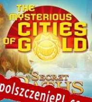 The Mysterious Cities of Gold generator klucza licencyjnego