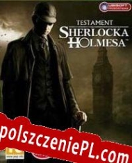 generator klucza licencyjnego The Testament of Sherlock Holmes