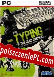 generator klucza licencyjnego The Typing of The Dead: Overkill