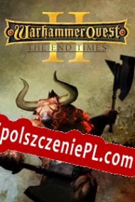 Warhammer Quest 2: The End Times generator klucza licencyjnego