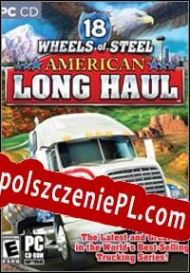 18 Wheels of Steel: American Long Haul Spolszczenie