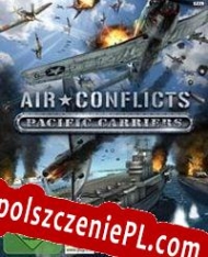 Air Conflicts: Pacific Carriers Spolszczenie