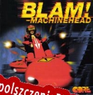 Blam! Machinehead Spolszczenie