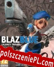 BlazBlue: Calamity Trigger Spolszczenie