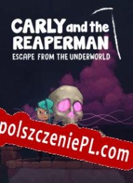 Carly and the Reaperman: Escape from the Underworld Spolszczeniepl