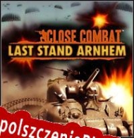 Close Combat: Last Stand Arnhem Spolszczenie