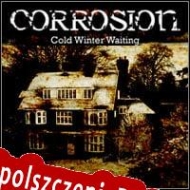 Corrosion: Cold Winter Waiting Spolszczenie