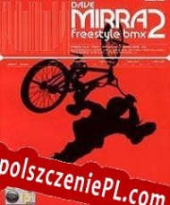 Dave Mirra Freestyle BMX 2 Spolszczenie