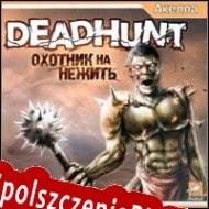 Deadhunt Spolszczenie