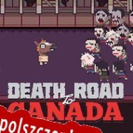 Death Road to Canada Spolszczeniepl