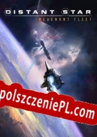 Distant Star: Revenant Fleet Spolszczenie