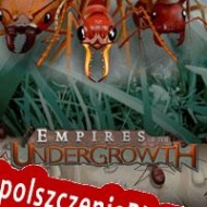 Empires of the Undergrowth Spolszczenie