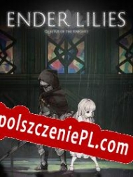 Ender Lilies: Quietus of the Knights Spolszczenie