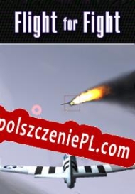 Flight for Fight Spolszczenie