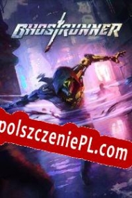 Ghostrunner Spolszczenie