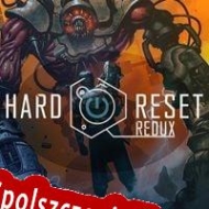 Hard Reset: Redux Spolszczenie