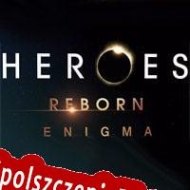 Heroes Reborn: Enigma Spolszczenie